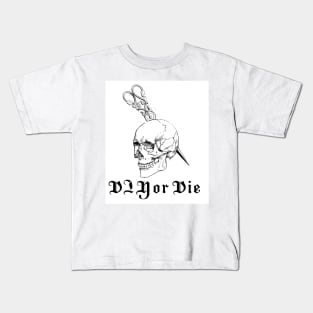 DIY or DIE part two Kids T-Shirt